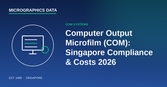 Computer Output Microfilm COM systems Singapore